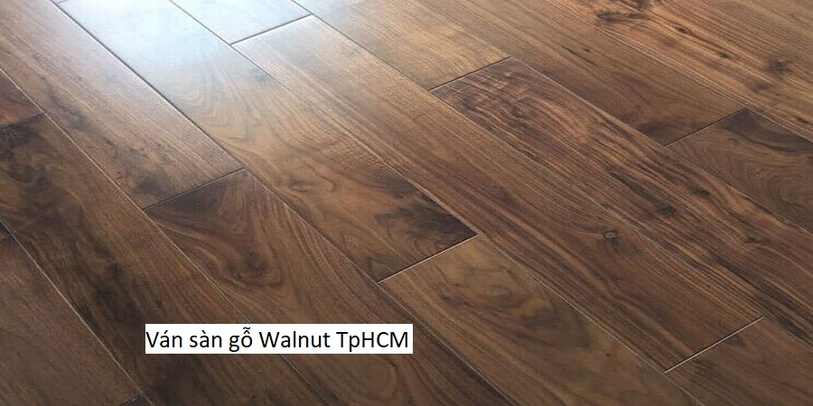 Ván sàn gỗ Walnut TpHCM